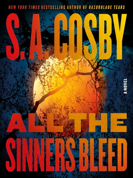 Title details for All the Sinners Bleed by S. A. Cosby - Wait list